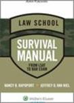 Law School Survival Manual: From LSAT to Bar Exam by Nancy B. Rapoport and Jeffrey D. Van Niel