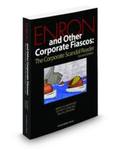 Enron and Other Corporate Fiascos: The Corporate Scandal Reader