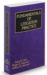 Fundamentals of Litigation Practice by Jeffrey W. Stempel, David F. Herr, and Roger S. Haydock