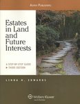 Estates in Land and Future Interests: A Step-By-Step Guide
